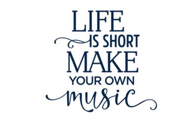 Making Music Out Of Life.